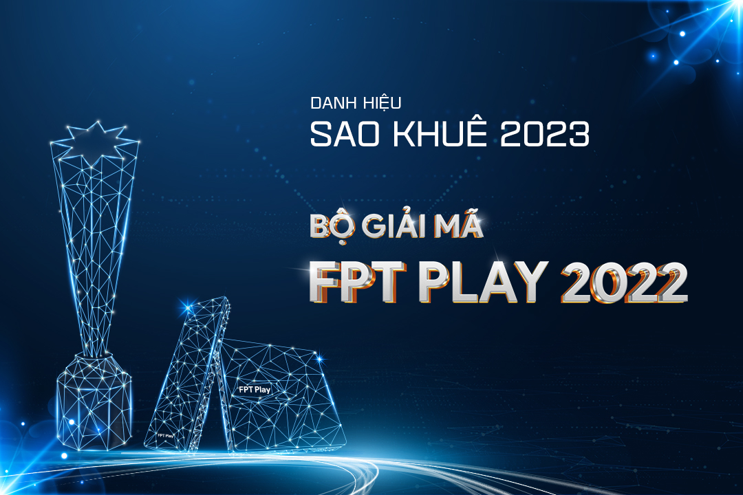 FPT Play nhận giải thưởng Sao Khuê 2023 - 4